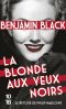 [Philip Marlowe 01] • La Blonde Aux Yeux Noirs